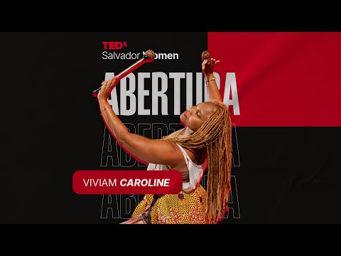 TED Talk Viviam Caroline de Jesus Queiros