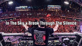 In The Sky x Break Through The Silence (Martin Garrix Mashup) [Extended Version]