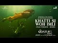 Khatti Si Woh Hindi Film Version The GoatLife ARRahman Prasoon Joshi