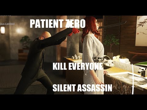 HITMAN - Patient Zero ( Hokkaido ) - Kill Everyone Silent Assassin (no saves)