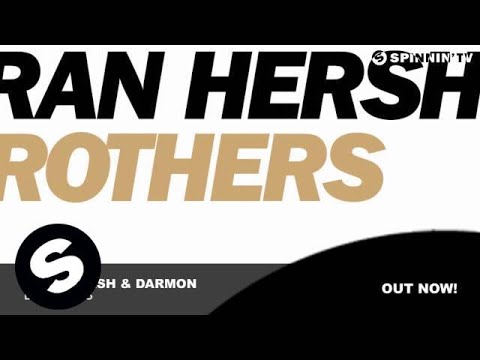 Eran Hersh & Darmon - Brothers (Original Mix)