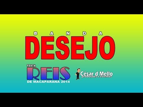 CESARDMELLO.NET - FESTA DE REIS DE MACAPARANA 2014 - BANDA DESEJO