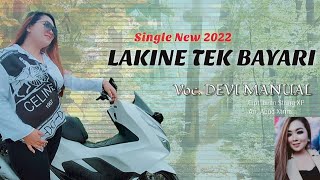 Download lagu LAKINE TEK BAYARI Devi Manual Tarling Cirebonan 20... mp3