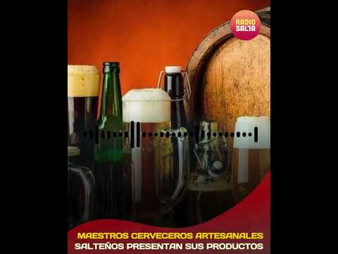Maestros cerveceros artesanales salteños presentan sus productos