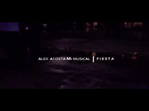 Trailer HD "Fiesta"  (Mr Musical Alex Acosta)