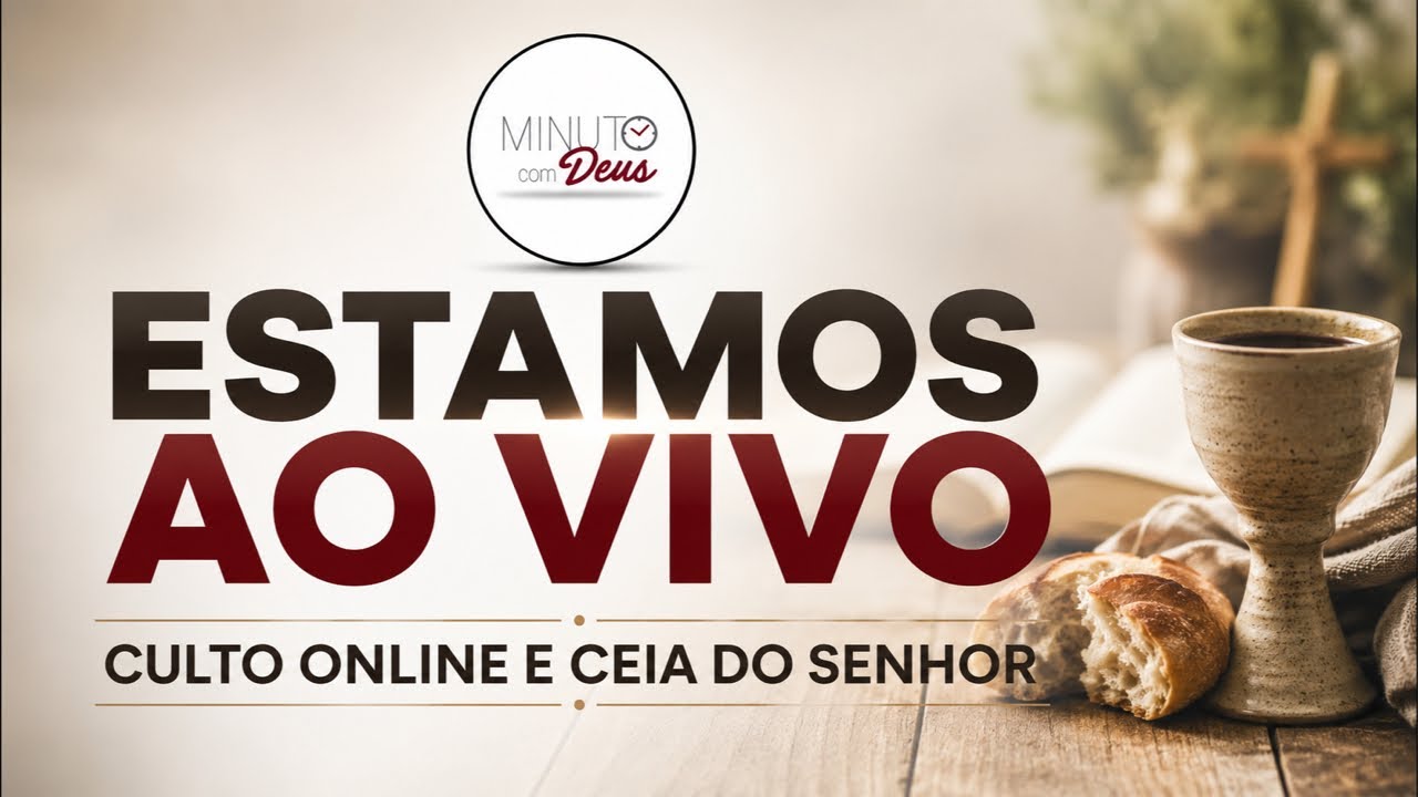 CULTO ONLINE E CEIA DO SENHOR