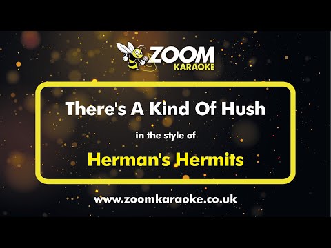Herman's Hermits - There's A Kind Of Hush - Karaoke Version from Zoom Karaoke