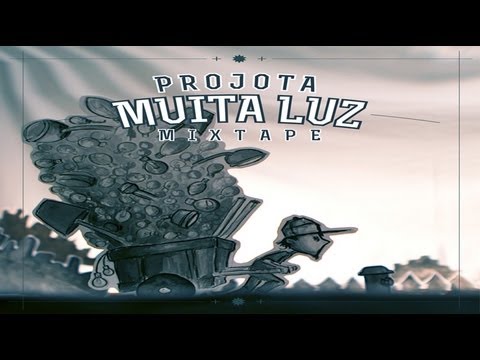 Projota - Muita Luz