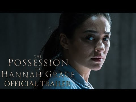 THE POSSESSION OF HANNAH GRACE - Official Trailer (HD)