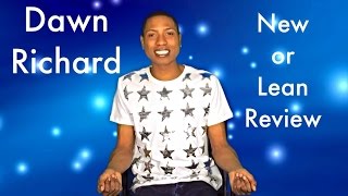 Dawn Richard - New or Lean Review