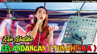 Download lagu GELANDANGAN ( TUNAWISMA ) - Elva Mustika || Dangdut Live Orgen Tunggal || Fantasi Live Music mp3