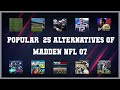 Madden NFL 07 | Top 25 Alternatives of Madden NFL 07