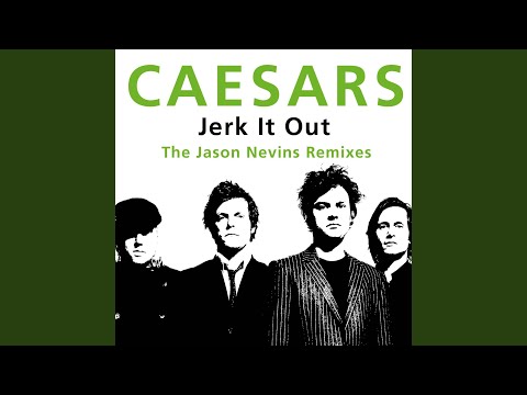 Jerk It Out (Jason Nevins Extended Remix)