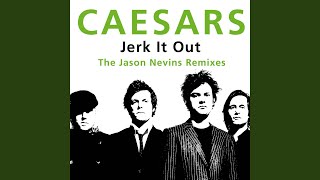 Jerk It Out (Jason Nevins Extended Remix)