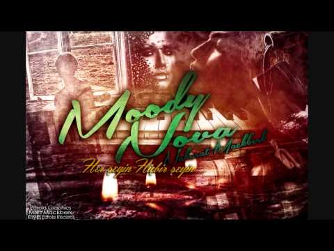 Moody ft. Nova & Mackberk - Her Şeyin Hiçbir Şeyin