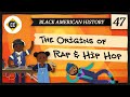 Rap And Hip Hop Crash Course Black American History 47