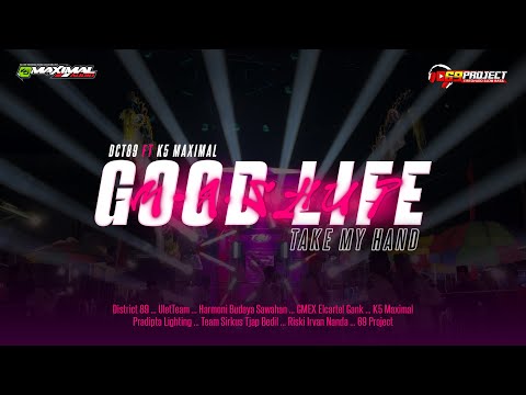 Good Life Mashup | Jingle District89 Ft. K5 Maximal | By Riski Irvan Nanda | Gmex-El Cartel