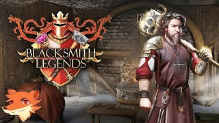 Blacksmith Legends. Часть 1 - Знакомство