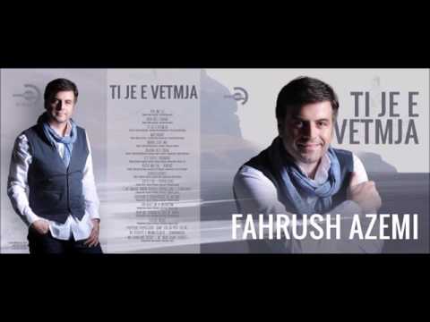 Fahrush Azemi  - tri vjet qe u deshtem(Official Audio)