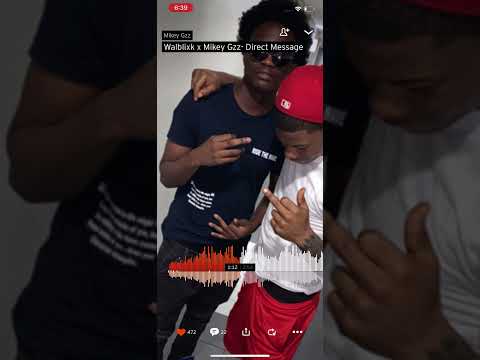 Walblixk ft Mikey Gzz-Direct Message