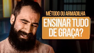 Método ou armadilha: Ensinar tudo o que sabe de graça? Live 54