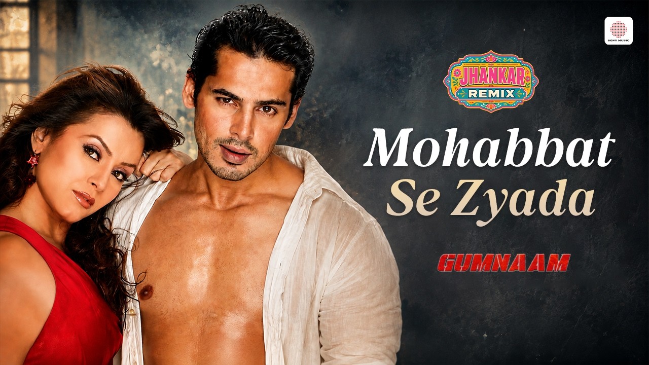 Mohabbat Se Zyada - Jhankar Remix | Udit Narayan, Shreya Ghoshal | Gumnaam | Dino Morea, Mahima