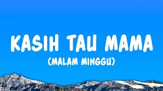 Download lagu Kasih Tau Mama (Malam Minggu) - Rombongan Bodonk Koplo (Lyrics) mp3