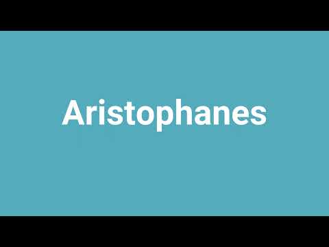 'Aristophanes' Meaning and Pronunciation