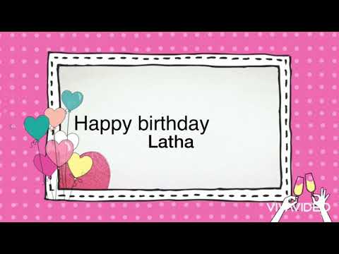 Happy Birthday Latha