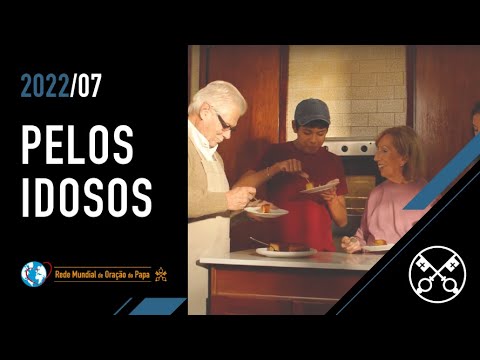 Pelos idosos - O Vídeo do Papa 07 - Julho de 2022