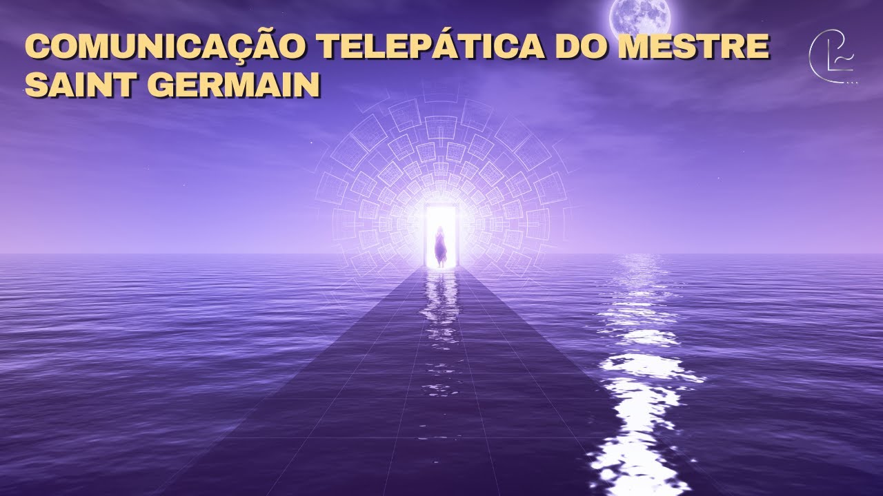 COMUNICAÇÃO TELEPÁTICA DO MESTRE SAINT GERMAIN