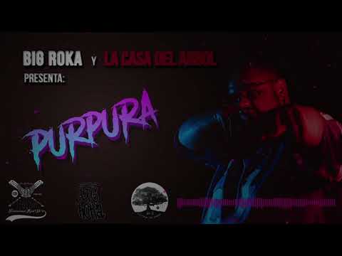 BIG ROKA // PURPURA