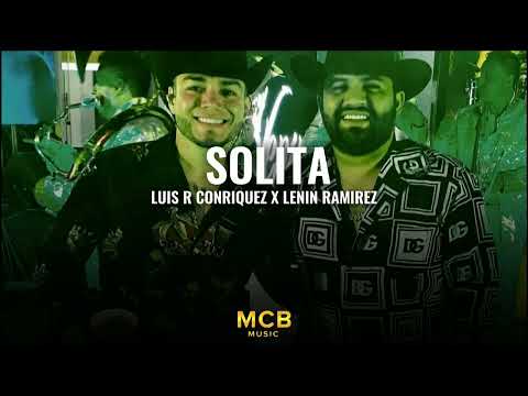 Solita - Luis R Conriquez X Lenin Ramirez