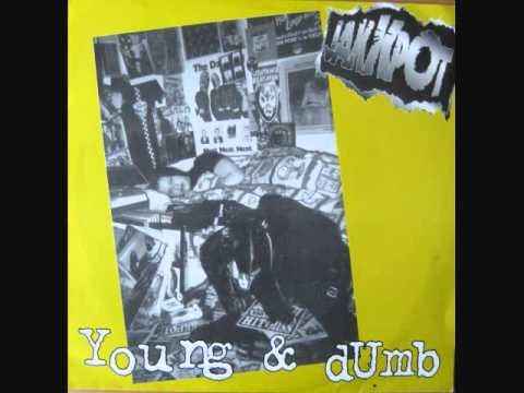 Jakkpot- Young and Dumb