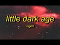 MGMT Little Dark Age TikTok Remix Lyrics Policemen Swear To God Loves Seeping From The Guns