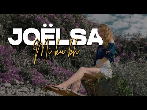 Joëlsa - Mi Ku Bh [Official Video]