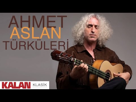 Ahmet Aslan Türküleri I Kalan Seçki 2023 © Kalan Müzik