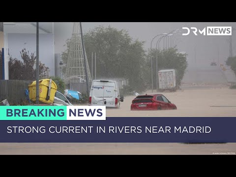 Strong River Currents in Madrid Area as Heavy Rains Sweep Across Spain | DRM News | AL1Z