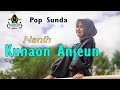 NANIH KUNAON ANJEUN Pop Sunda Cover
