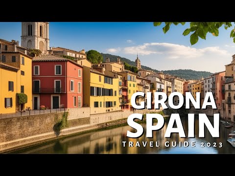 Guia de viagem de Girona, Espanha 2023