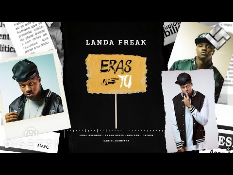 Landa Freak - Eras Tú (Audio)