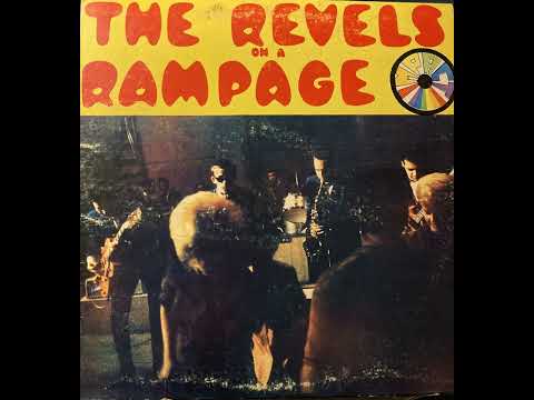 The REVELS - on a RAMPAGE (San Luis Obispo, CA) 1964