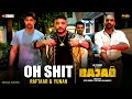 Oh Shit (Official Video) | RAFTAAR | Bajao | Yunan | New Hindi Rap Song 2023 |Latest Hindi Song 2023
