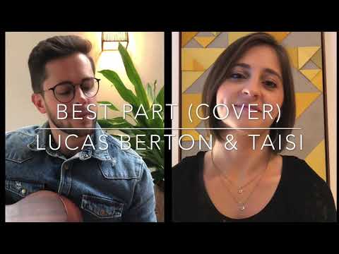 BEST PART (Cover) - Lucas Berton & Taisi Cunha