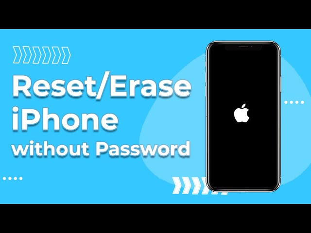 Reset iPhone without Apple ID and Password [2021 & iOS 16 Supported]