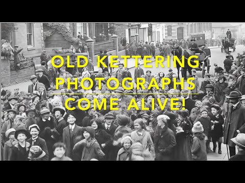 OLD KETTERING PHOTOGRAPHS COME ALIVE USING A.I. - UNIQUE VIDEO!
