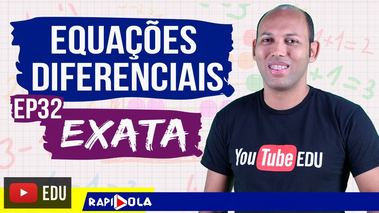 EQUAÇÃO DIFERENCIAL EP 32  🔴 EXATA ➡️ INTRODUÇÃO