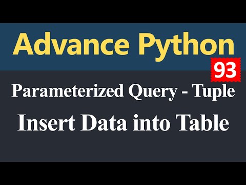 Learn How to Insert Data into Table Parameterized Query Tuple in Python ...