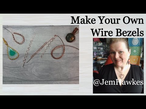 Wire Bezel Techniques by Jem Hawkes How to create your own wirework bezels