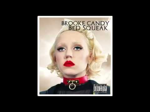 Brooke Candy - bed squeak